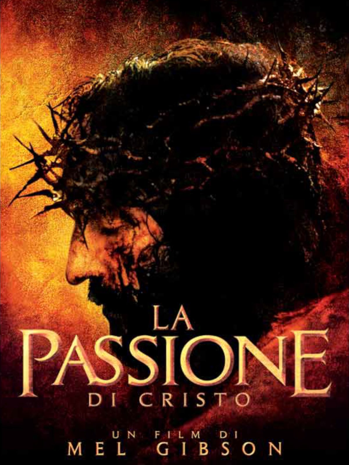 La Passione di Cristo Mel Gibson