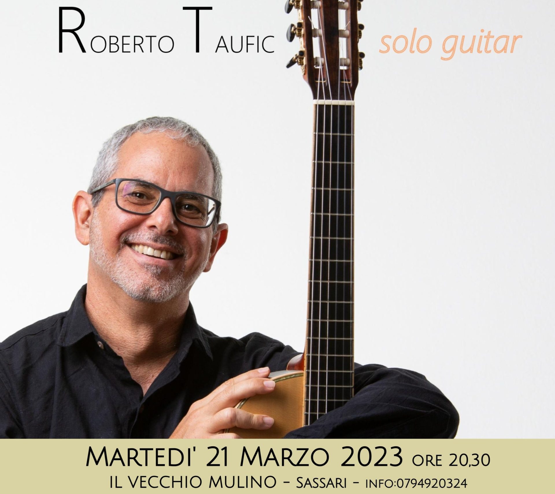 Locandina: martedì 21 marzo Roberto Taufic a Il Vecchio Mulino di Sassari