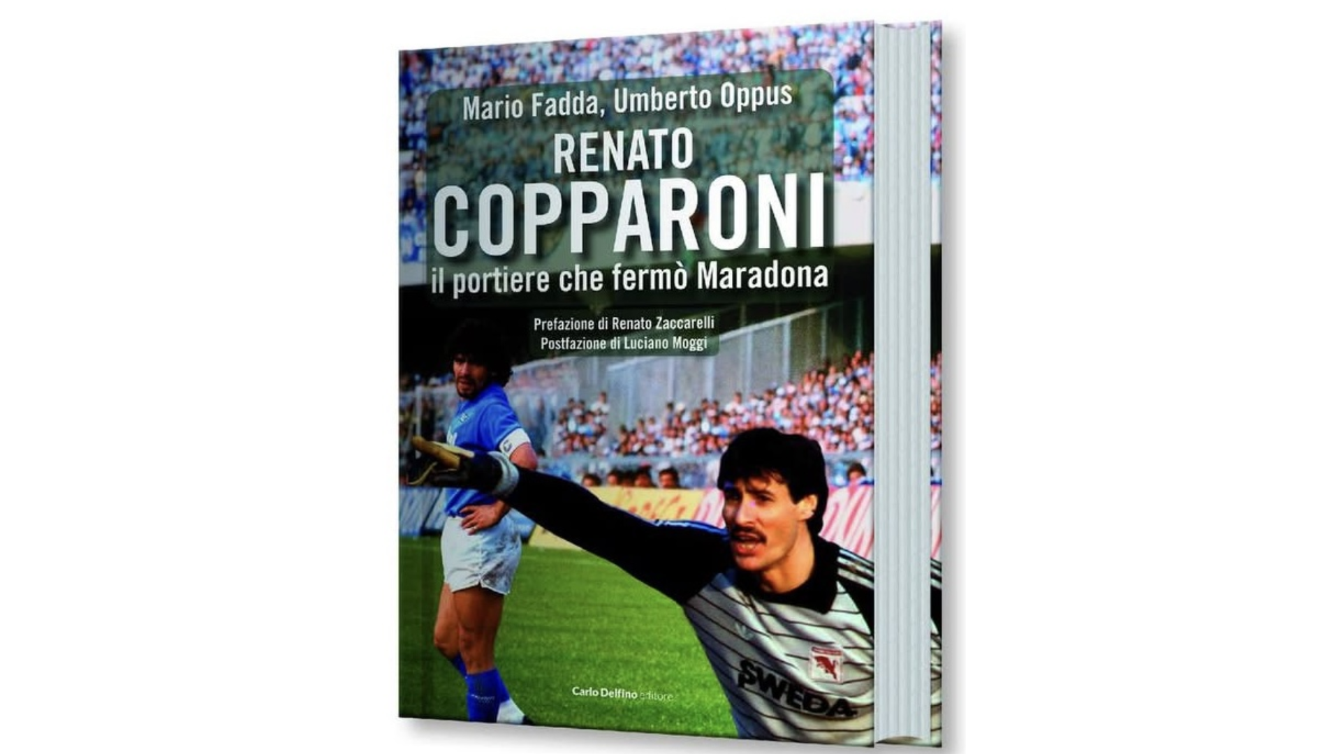 Quando Copparoni fermò Maradona- storie di uomini, sfide e passioni