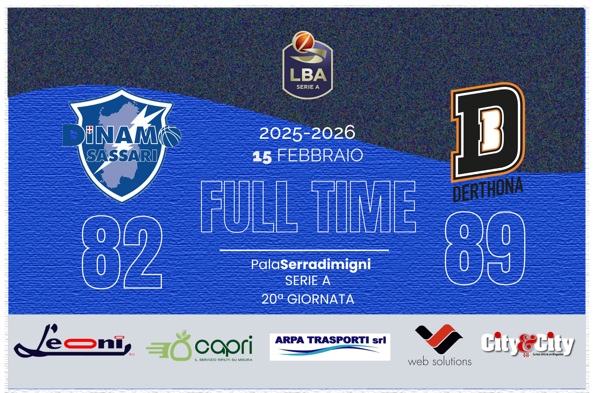 Full Time vs Tortona 15/02/2026